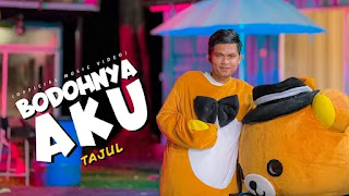 Bodohnya Aku - Tajul