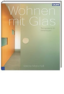 Wohnen mit Glas: Transparenz im Innenraum