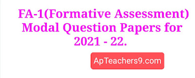 FA-1(Formative Assessment) Modal Question Papers for 2021 - 22.