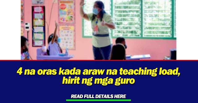 4 na oras kada araw na teaching load, hirit ng mga guro