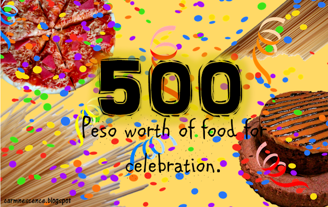 500 peso worth of food for celebration.