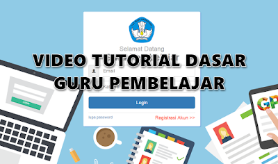 Tutorial Dasar Guru Pembelajar