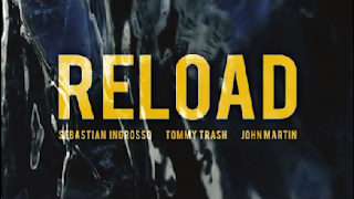 Sebastian Ingrosso & Tommy Trash feat. John Martin - Reload