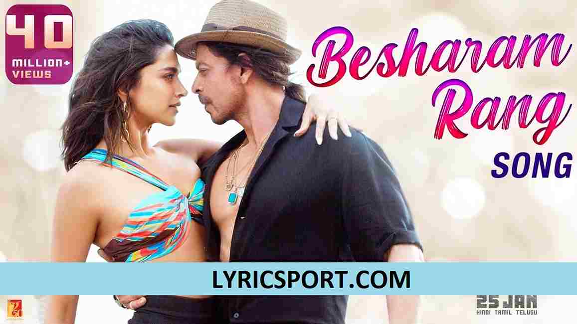 Besharam Rang Lyrics in English