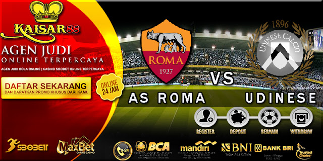 PREDIKSI AS ROMA VS UDINESE 23 SEPTEMBER 2017