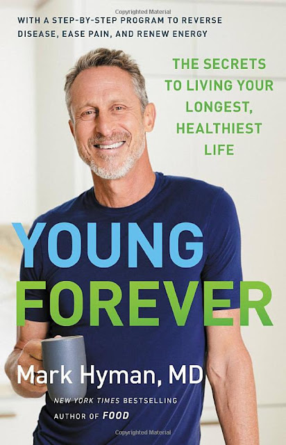 Young Forever: Unlocking the Secrets to Living Your Longest, Healthiest Life