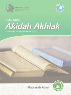 ini merupakan buku terbaru yang akan saya bagikan dalam kesempatan kali ini Buku Akidah Akhlak MA Kelas 12 Kurikulum 2013 Revisi Terbaru