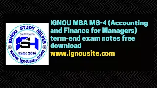 IGNOU MBA MS-4 (Accounting and Finance for Managers) term-end exam notes free download