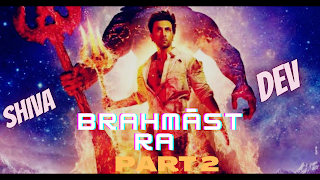 Brahmāstra Part 2- Dev Poster