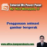 Cara Penggunaan Animasi  Gambar Bergerak untuk Membuat  