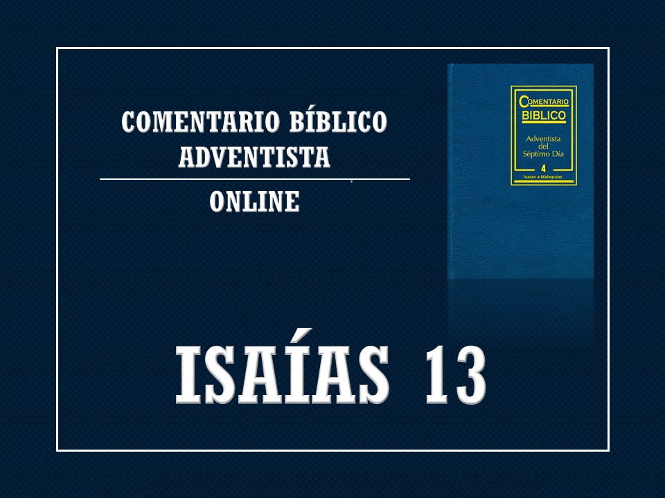 Comentario Bíblico Adventista Isaías 13