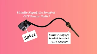 Silindir Kapağı Isı Sensörü - CHT Sensor Nedir?