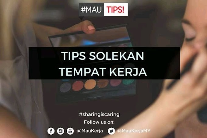 Tips Makeup Cantik Sesuai untuk ke Tempat Kerja ~ Wordless Wednesday