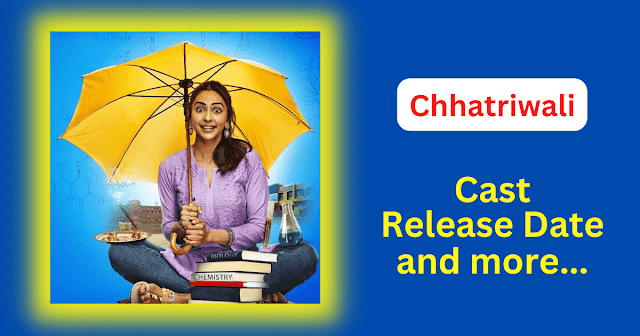 Chhatriwali Movie Release Date, Rating, Cast, OTT 2023