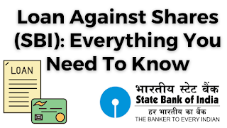 Loan Against Shares (SBI): Everything You Need To Know