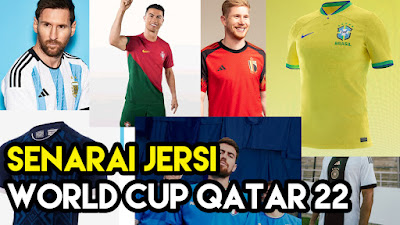 Senarai Jersi Negara Dalam World Cup Qatar 2022