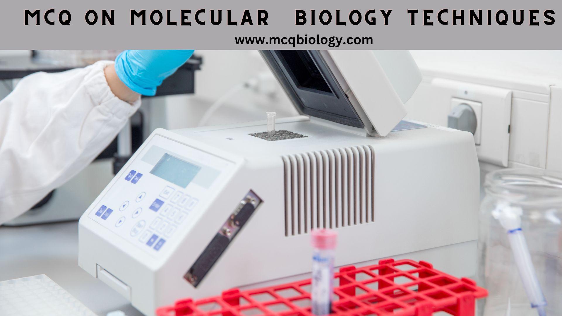 MCQ on Molecular  Biology Techniques ||