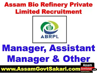 Assam Bio-Refinery Private Limited Recruitment 2020