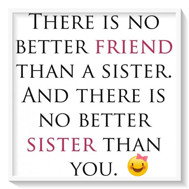 Sweet Love Quotes for Younger Sister Older Sis Meaningful Heartful Emotional Best Quote Message