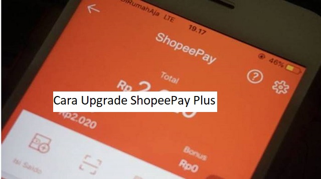 Cara Upgrade ShopeePay