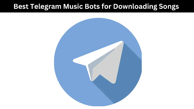 Best Telegram Music Bots for Downloading Songs