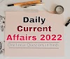 Daily Current Affairs 2022: 21 व 22 सितंबर Current Affairs in Hindi | One linear Questions 