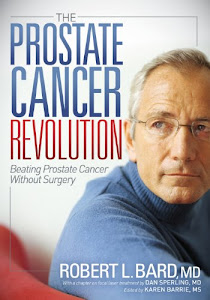 The Prostate Cancer Revolution: Beating Prostate Cancer Without Surgery