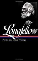 Henry Wadsworth Longfellow - Poems and Other Writings