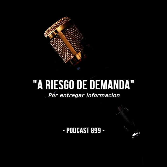 A riesgo de demanda - Podcast 899