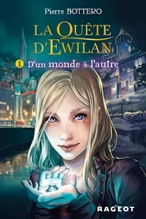 Couverture livre - critique littéraire - D'un Monde à l'autre, tome 1 de la Quête d'Ewilan de Pierre Bottero