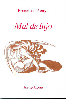 Amor y poesía 1: Mal de lujo, Francisco Acuyo