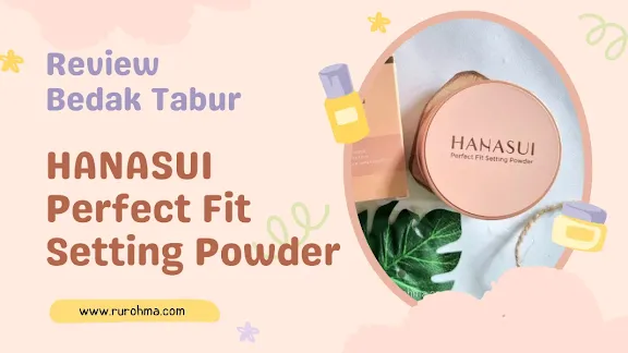 Review Hanasui Perfect Fit Setting Powder