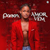 Parson - Amor Vem (Kizomba) [Download]