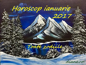 Horoscop toate zodiile ianuarie 2017 