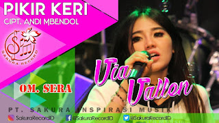  Pikir Keri disini yang kami convert dari Youtube akun  download lagu mp3 [07,92 MB] Via Vallen - Pikir Keri (Sakura Record)