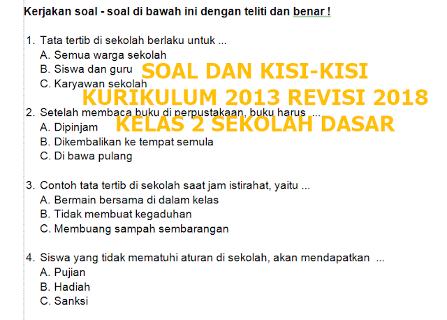 Admin sengaja ingin membagikan salah satu administrasi penilaian dewan guru yang telah di Soal Penilaian Harian K13 Kelas 2 SD Semester 1 dan Kisi-Kisi