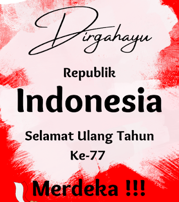 dirgahayu republik indonesia ke 77 tahun