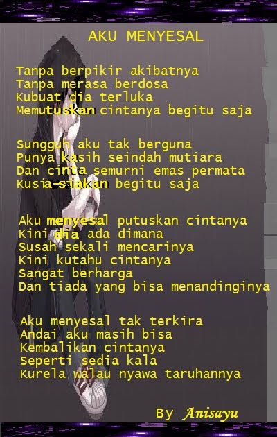  PUISI  CINTA BY ANISAYU Aku Menyesal