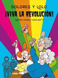 Dolores y Lolo 2. ¡Viva la revolución!