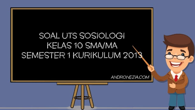 Soal PTS/UTS Sosiologi Kelas 10 SMA/MA Semester 1