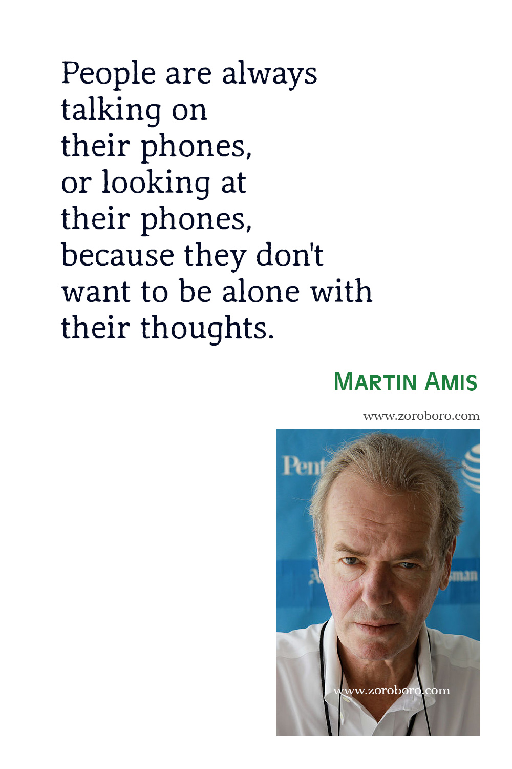 Martin Amis Quotes, Martin Amis Books, Martin Amis London Fields, Money, Time's Arrow & House of Meetings Quotes. Martin Amis Quotes