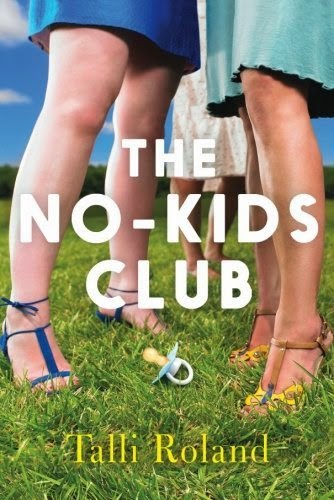 The No-Kids Club, by Talli Roland