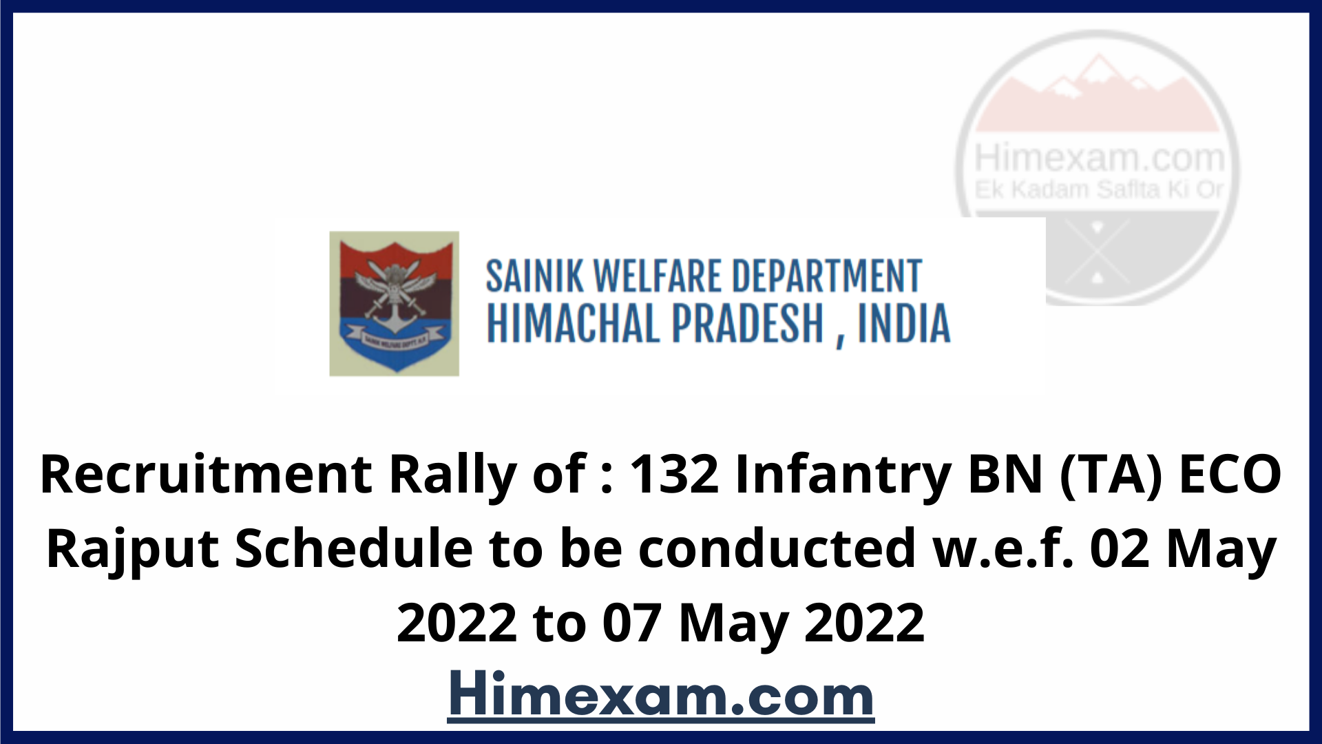 Recruitment Rally of : 132 Infantry BN (TA) ECO Rajput Schedule to be conducted w.e.f. 02 May 2022 to 07 May 2022