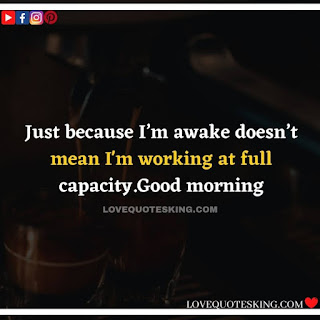 Good morning message for lover in english | Morning motivation quotes in english |  Good morning quotes for wife in english | Good morning message for wife in english