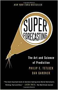 https://smile.amazon.com/Superforecasting-Prediction-Philip-E-Tetlock/dp/0804136718/ref=sr_1_1?s=books&ie=UTF8&qid=1502122721&sr=1-1&keywords=superforecasting