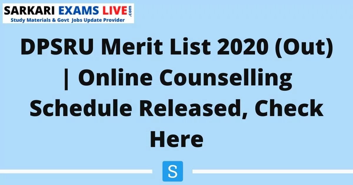 Dpsru Online Admission Form Merit List 21 22 Dipsar Online Counselling Schedule Result At Www Dpsru Edu In