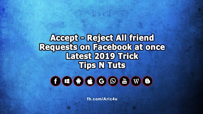 Accept - Reject All friend Requests on Facebook at once 2019 PC Trick - Tips N Tuts