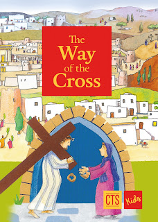 The Way of the Cross - Juliette Levivier and Anna Gravier  - CTS Children’s Books Paperback