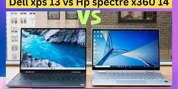 Dell xps 13 vs Hp spectre x360 14