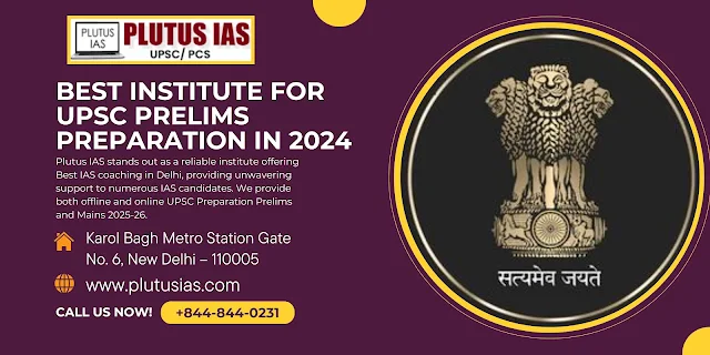 Best Institute for UPSC Prelims Preparation in 2024